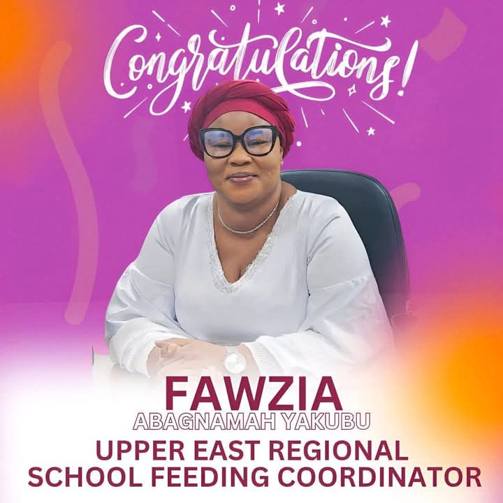 Fauzia Yakubu Abagnamah Appointed Upper East Regional Coordinator of Ghana School Feeding Program